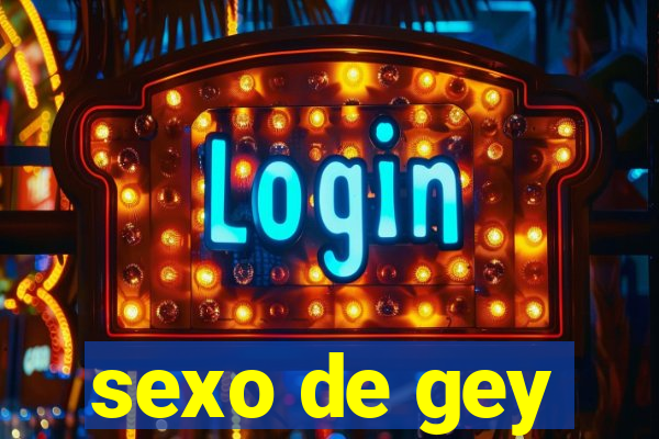 sexo de gey